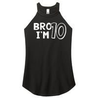 10th Birthday Boy Bro I’m 10 Year Old Ten Tenth Party Women's Perfect Tri Rocker Tank