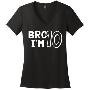 10th Birthday Boy Bro I’m 10 Year Old Ten Tenth Party Women's V-Neck T-Shirt