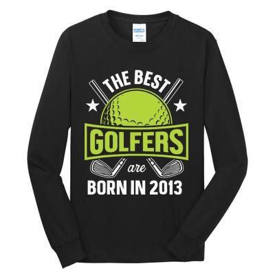 10th Birthday Best Golfers Tees Born In 2013 By Par Golfing Tall Long Sleeve T-Shirt