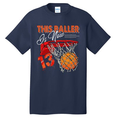 13th Birthday Basketball Funny 13 Years Old Tall T-Shirt