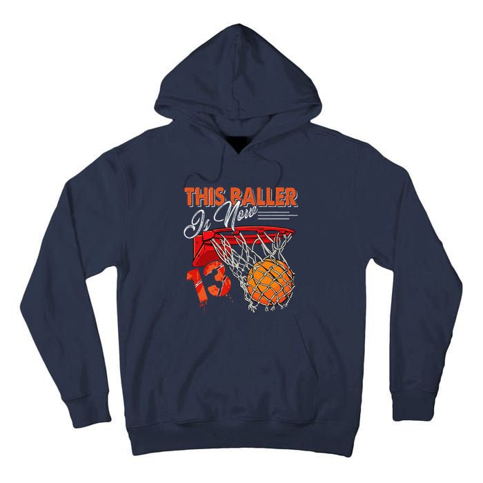 13th Birthday Basketball Funny 13 Years Old Tall Hoodie