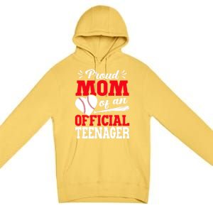 13Th Birthday Baseball Proud Mom Of An Teenager Gift Premium Pullover Hoodie