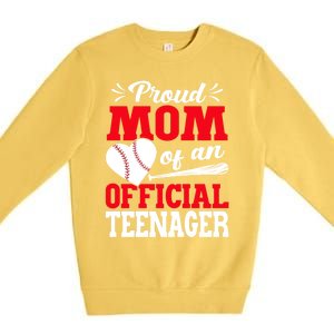 13Th Birthday Baseball Proud Mom Of An Teenager Gift Premium Crewneck Sweatshirt