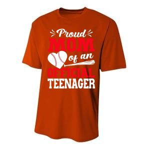 13Th Birthday Baseball Proud Mom Of An Teenager Gift Performance Sprint T-Shirt