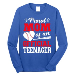 13Th Birthday Baseball Proud Mom Of An Teenager Gift Long Sleeve Shirt