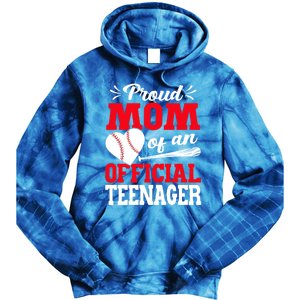 13Th Birthday Baseball Proud Mom Of An Teenager Gift Tie Dye Hoodie