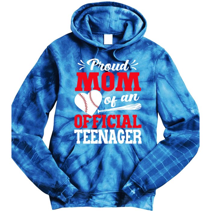 13Th Birthday Baseball Proud Mom Of An Teenager Gift Tie Dye Hoodie