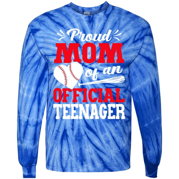 13Th Birthday Baseball Proud Mom Of An Teenager Gift Tie-Dye Long Sleeve Shirt