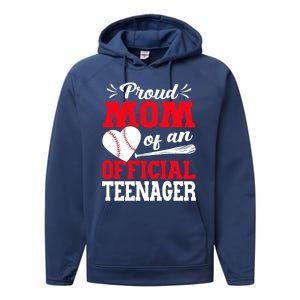 13Th Birthday Baseball Proud Mom Of An Teenager Gift Performance Fleece Hoodie