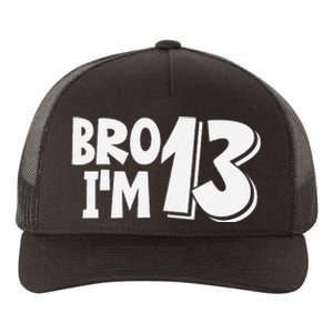 13th Birthday Bro I’m 13 Year Old Thirteen Thirteen Yupoong Adult 5-Panel Trucker Hat