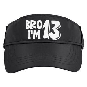 13th Birthday Bro I’m 13 Year Old Thirteen Thirteen Adult Drive Performance Visor