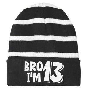 13th Birthday Bro I’m 13 Year Old Thirteen Thirteen Striped Beanie with Solid Band