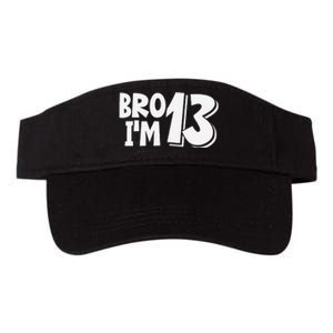 13th Birthday Bro I’m 13 Year Old Thirteen Thirteen Valucap Bio-Washed Visor