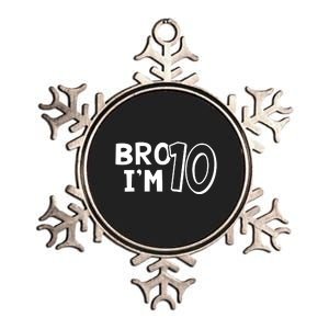 10th Birthday Bro I’m 10 Year Old Ten Tenth Party Metallic Star Ornament