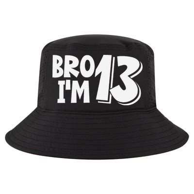 13th Birthday Bro I’m 13 Year Old Thirteen Thirteen Cool Comfort Performance Bucket Hat