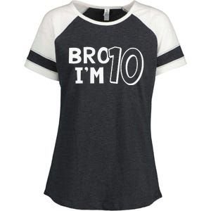 10th Birthday Bro I’m 10 Year Old Ten Tenth Party Enza Ladies Jersey Colorblock Tee