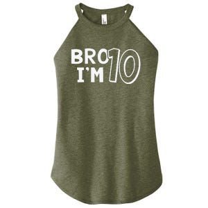 10th Birthday Bro I’m 10 Year Old Ten Tenth Party Women's Perfect Tri Rocker Tank