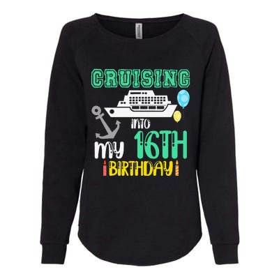 16th Birthday Cruise Trip Vacation Birthday Cruse Womens California Wash Sweatshirt