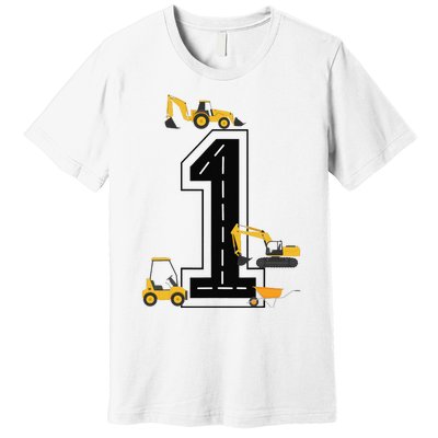 1st Birthday Crane Excavator Truck 1 Year Old Diggers Premium T-Shirt