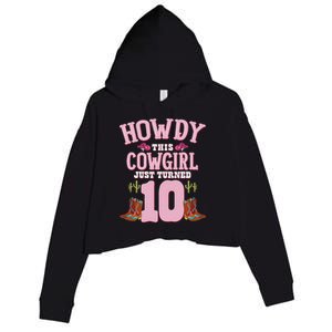 10th Birthday Cow Howdy Western Themed Birthday Crop Fleece Hoodie