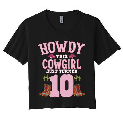 10th Birthday Cow Howdy Western Themed Birthday Women's Crop Top Tee