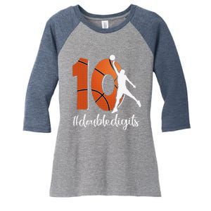 10th Birthday Double Digits Ten Basketball Women's Tri-Blend 3/4-Sleeve Raglan Shirt