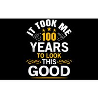 100th Birthday Design Took Me 100 Years Old Birthday Bumper Sticker