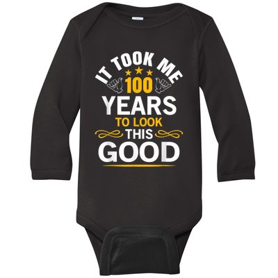 100th Birthday Design Took Me 100 Years Old Birthday Baby Long Sleeve Bodysuit