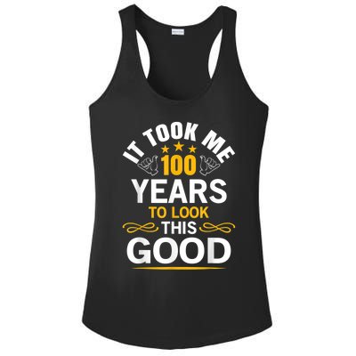 100th Birthday Design Took Me 100 Years Old Birthday Ladies PosiCharge Competitor Racerback Tank