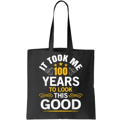 100th Birthday Design Took Me 100 Years Old Birthday Tote Bag