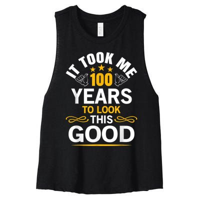 100th Birthday Design Took Me 100 Years Old Birthday Women's Racerback Cropped Tank