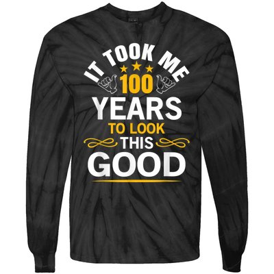 100th Birthday Design Took Me 100 Years Old Birthday Tie-Dye Long Sleeve Shirt