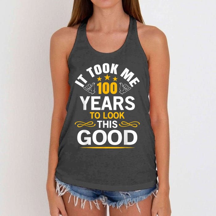 100th Birthday Design Took Me 100 Years Old Birthday Women's Knotted Racerback Tank