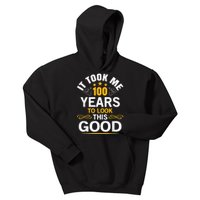 100th Birthday Design Took Me 100 Years Old Birthday Kids Hoodie