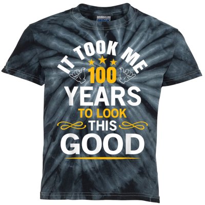 100th Birthday Design Took Me 100 Years Old Birthday Kids Tie-Dye T-Shirt