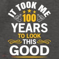 100th Birthday design Took Me 100 Years Old Birthday Vector Backpack