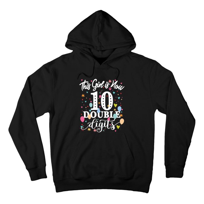 10th Birthday Funny Gift This Girl Is Now 10 Double Digits Gift Hoodie