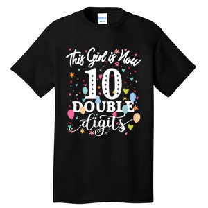 10th Birthday Funny Gift This Girl Is Now 10 Double Digits Gift Tall T-Shirt