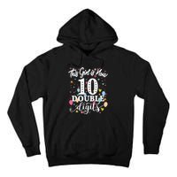 10th Birthday Funny Gift This Girl Is Now 10 Double Digits Gift Tall Hoodie