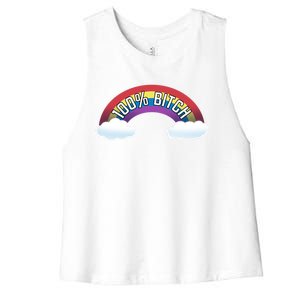 100% Bitch Funny Rude Rainbow Gift Women's Racerback Cropped Tank