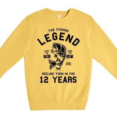 12th Birthday Gift The Fishing Legend 12 Years Fisherman Gift Premium Crewneck Sweatshirt