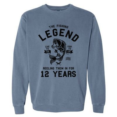 12th Birthday Gift The Fishing Legend 12 Years Fisherman Gift Garment-Dyed Sweatshirt