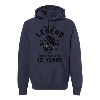 12th Birthday Gift The Fishing Legend 12 Years Fisherman Gift Premium Hoodie