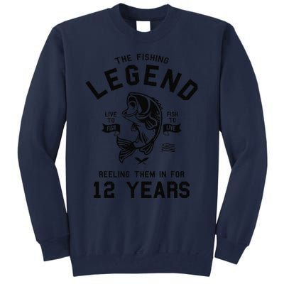 12th Birthday Gift The Fishing Legend 12 Years Fisherman Gift Tall Sweatshirt