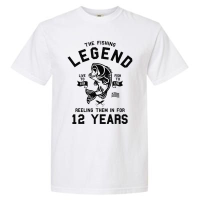 12th Birthday Gift The Fishing Legend 12 Years Fisherman Gift Garment-Dyed Heavyweight T-Shirt