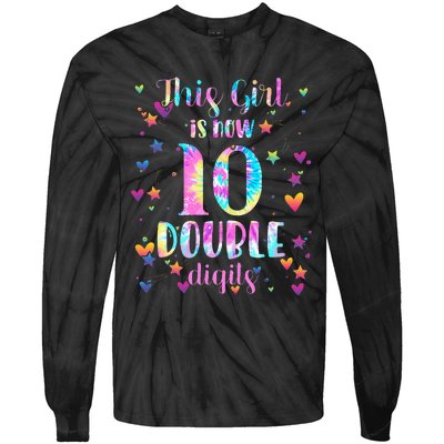 10th Birthday Gift This Girl Is Now 10 Double Digits Tie Dye Tie-Dye Long Sleeve Shirt