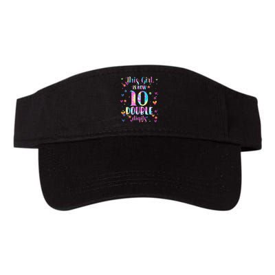 10th Birthday Gift This Girl Is Now 10 Double Digits Tie Dye Valucap Bio-Washed Visor