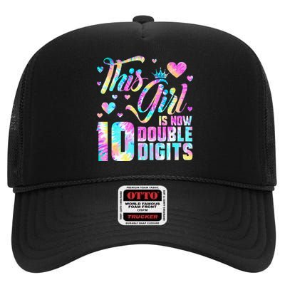 10th Birthday Gift This Girl Is Now 10 Double Digits Tie Dye High Crown Mesh Back Trucker Hat