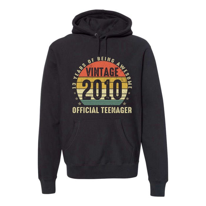 13th Birthday Gifts Vintage 2010 Teenager 13 Years Old Premium Hoodie