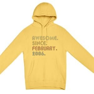 17th Birthday Gift Awesome Since February 2006 17 Year Old Love Premium Pullover Hoodie